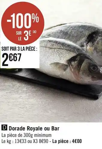 Géant Casino Dorade royale ou bar offre