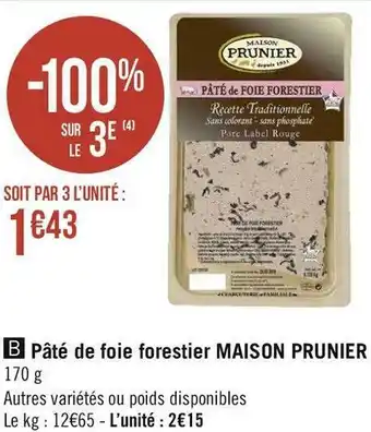 Géant Casino Maison prunier pâté de foie forestier offre