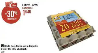 Géant Casino L’œuf de nos villages oeufs frais datés sur la coquille offre