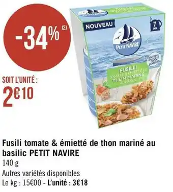 Géant Casino Petit navire fusili tomate & émietté de thon mariné au basilic offre