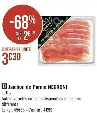 Géant Casino Negroni jambon de parme offre