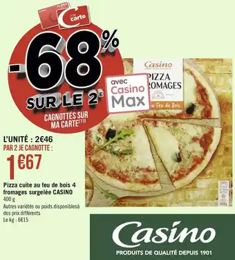 Géant Casino Casino pizza cuite au feu de bois 4 fromages surgelée offre