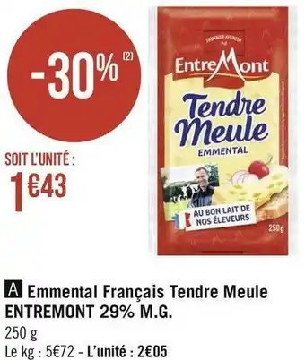 Géant Casino Entremont emmental français tendre meule 29% m.g. offre