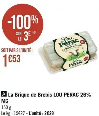 Géant Casino Lou perac la brique de brebis 26% mg offre