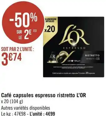 Géant Casino L'or café capsules espresso ristretto offre