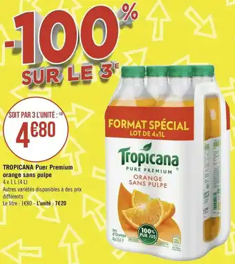 Géant Casino Tropicana puer premium orange sans pulpe offre