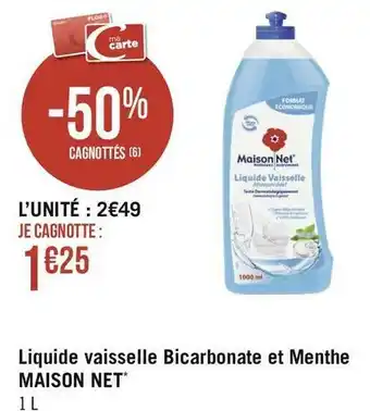 Géant Casino Maison net liquide vaisselle bicarbonate et menthe offre