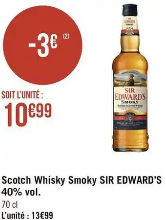 Géant Casino Sir edward’s scotch whisky smoky 40% vol. offre