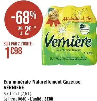 Géant Casino Verniere eau minérale naturellement gazeuse offre