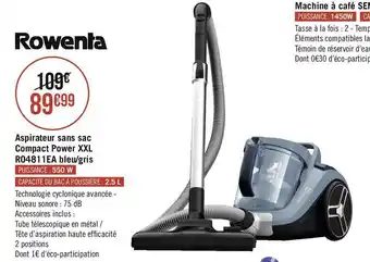 Géant Casino Rowenta aspirateur sans sac compact power xxl ro4811ea bleu/gris offre