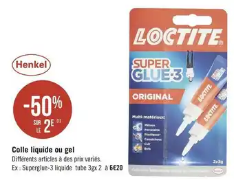 Géant Casino Henkel bon plan sur colle liquide ou gel de la marque henkel offre