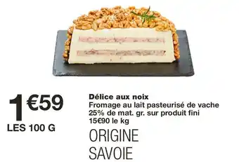 Monoprix Délice aux noix offre