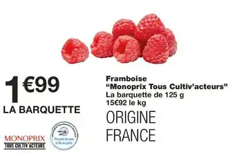 Monoprix Monoprix framboise tous cultiv’acteurs offre
