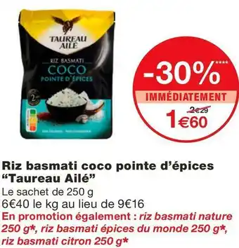 Monoprix Taureau ailé riz basmati coco pointe d’épices offre