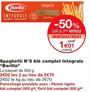 Monoprix Barilla spaghetti n°5 blé complet integrale offre