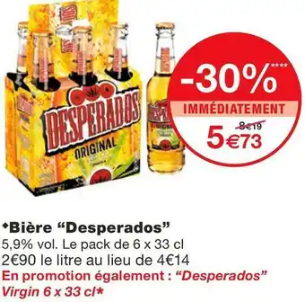 Monoprix Desperados bière offre