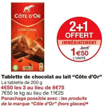 Monoprix Côte d’or tablette de chocolat au lait offre