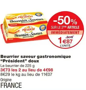 Monoprix Président beurrier saveur gastronomique doux offre