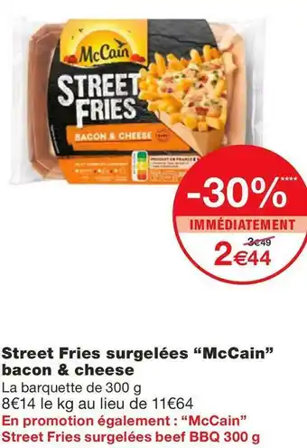 Monoprix Mccain street fries surgelées bacon & cheese offre