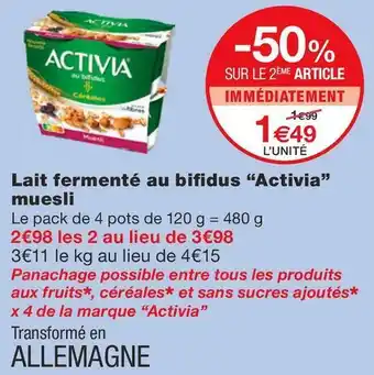 Monoprix Activia lait fermenté au bifi dus muesli offre