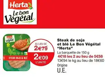 Monoprix Herta steak de soja et blé le bon végétal offre
