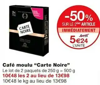 Monoprix Carte noire café moulu offre