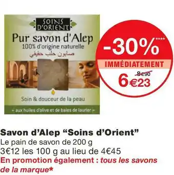 Monoprix Soins d’orient savon d’alep offre