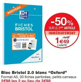Monoprix Oxford bloc bristol 2.0 blanc offre