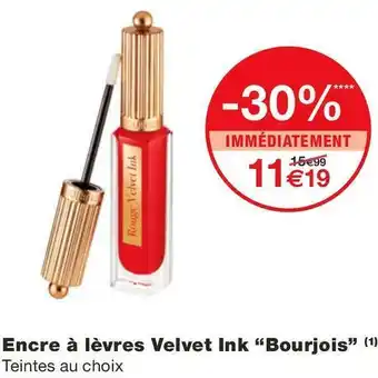 Monoprix Bourjois encre à lèvres velvet ink offre