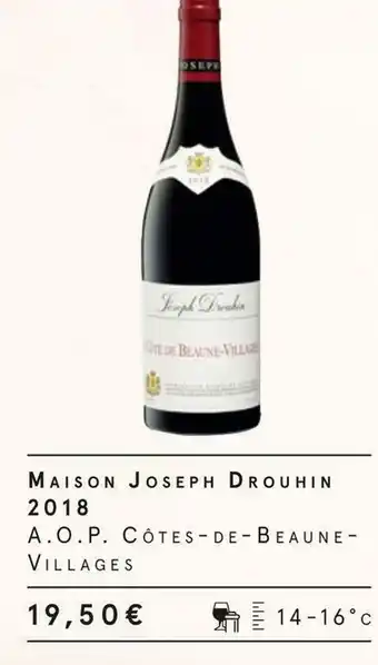 Monoprix Joseph drouhin maison joseph drouhin 2018 offre