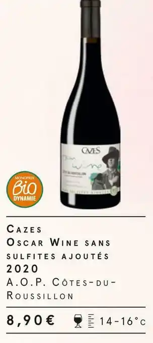 Monoprix Domaine cazes cazes oscar wine sans sulfites ajoutés 2020 offre