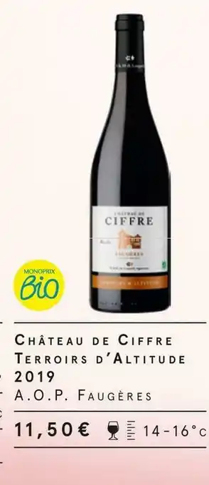 Monoprix Château de ciffre terroirs d'altitude 2019 offre