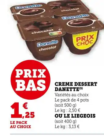 Super U Danette creme dessert offre