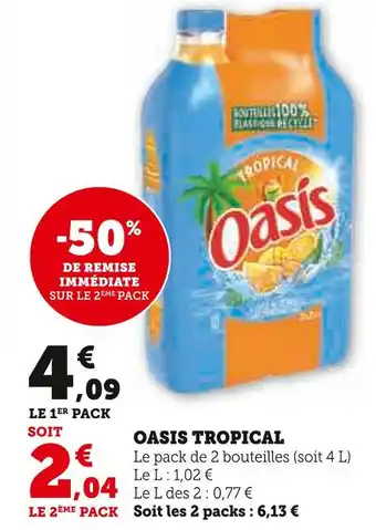 Super U Oasis oasis tropical offre