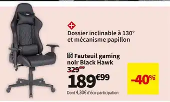 Conforama Fauteuil gaming noir black hawk offre