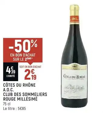 Petit Casino Club des sommeliers côtes du rhône a.o.c. rouge millésimé offre