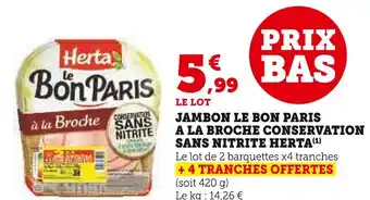 U Express Herta jambon le bon paris a la broche conservation sans nitrite offre
