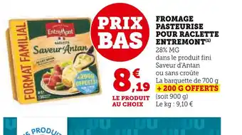U Express Entremont fromage pasteurise pour raclette offre