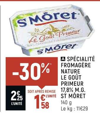 Petit Casino St môret spécialité fromagère nature le goût primeur 17,8% m.g. le goût primeur offre