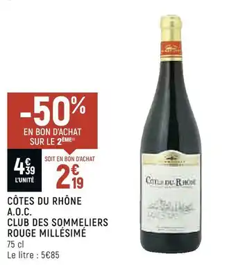 Spar Club des sommeliers côtes du rhône a.o.c. rouge millésimé offre