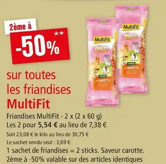 Maxi Zoo Multifit bon plan sur toutes les friandises de la marque multifit offre