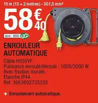 Brico Dépôt Enrouleur automatique offre