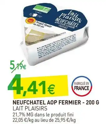 naturéO Lait plaisirs neufchatel aop fermier offre