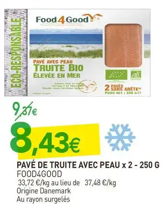 naturéO Food 4 good pavé de truite avec peau x 2 offre