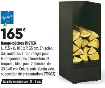 Range-bûches mister