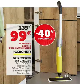 Hyper U Karcher balai vapeur sc2 upright offre