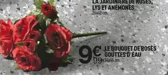 Centrakor Le bouquet de roses gouttes d'eau offre