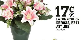 Centrakor La composition de roses, lys et astilbes offre