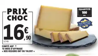 E.Leclerc COMTÉ AOP 10 MOIS D'AFFINAGE offre