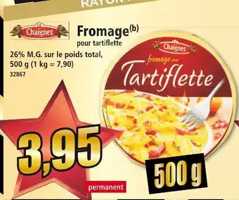 Norma Chaignet fromage pour tartiflette offre